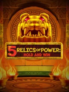 5 Relics of Power Hold and Win
